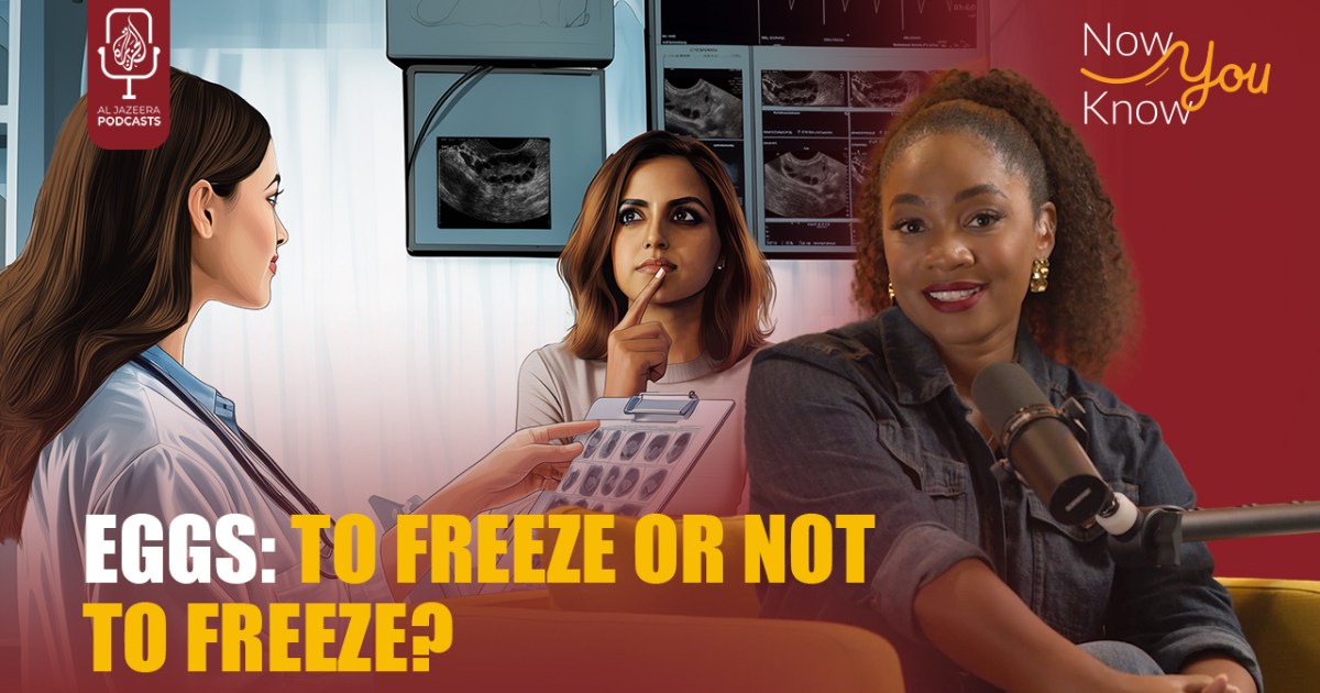 Should women freeze their eggs? | Al Jazeera